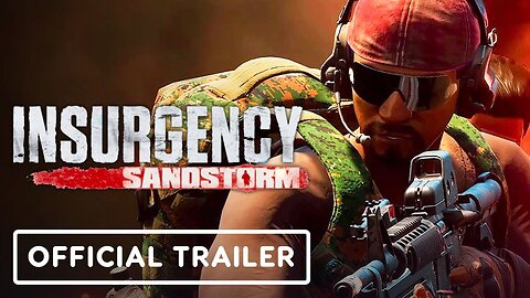 Insurgency - Sandstorm - Official Operation Warlord Update Trailer