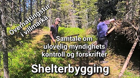 Off grid bygging av shelter og samtale om myndighets kontroll