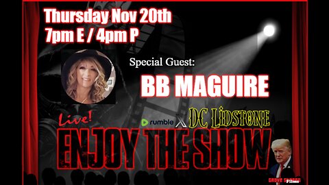 Enjoy The Show - Episode 61 w/ Special Guest BB Maguire @BB_Maguire
