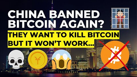 China Bans Bitcoin... Again?!