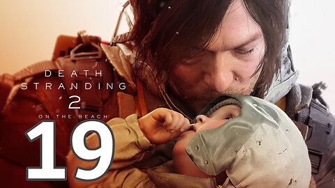 Death Stranding 2 - On The Beach [ Part 19] No.16 Deliver Aid & No.17 Escape the Strange Realm