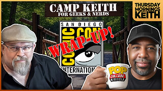 Morning Coffee with Keith | CAMP KEITH: SAN DIEGO COMIC CON 2025!