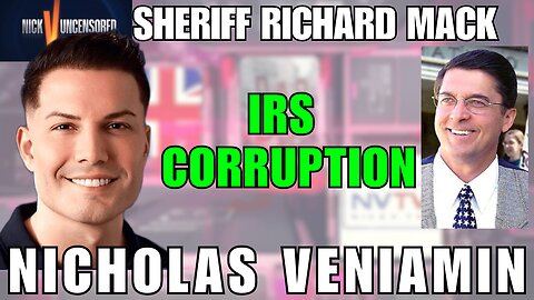 Sheriff Richard Mack: It's Time to Defund the IRS with Nicholas Veniamin!