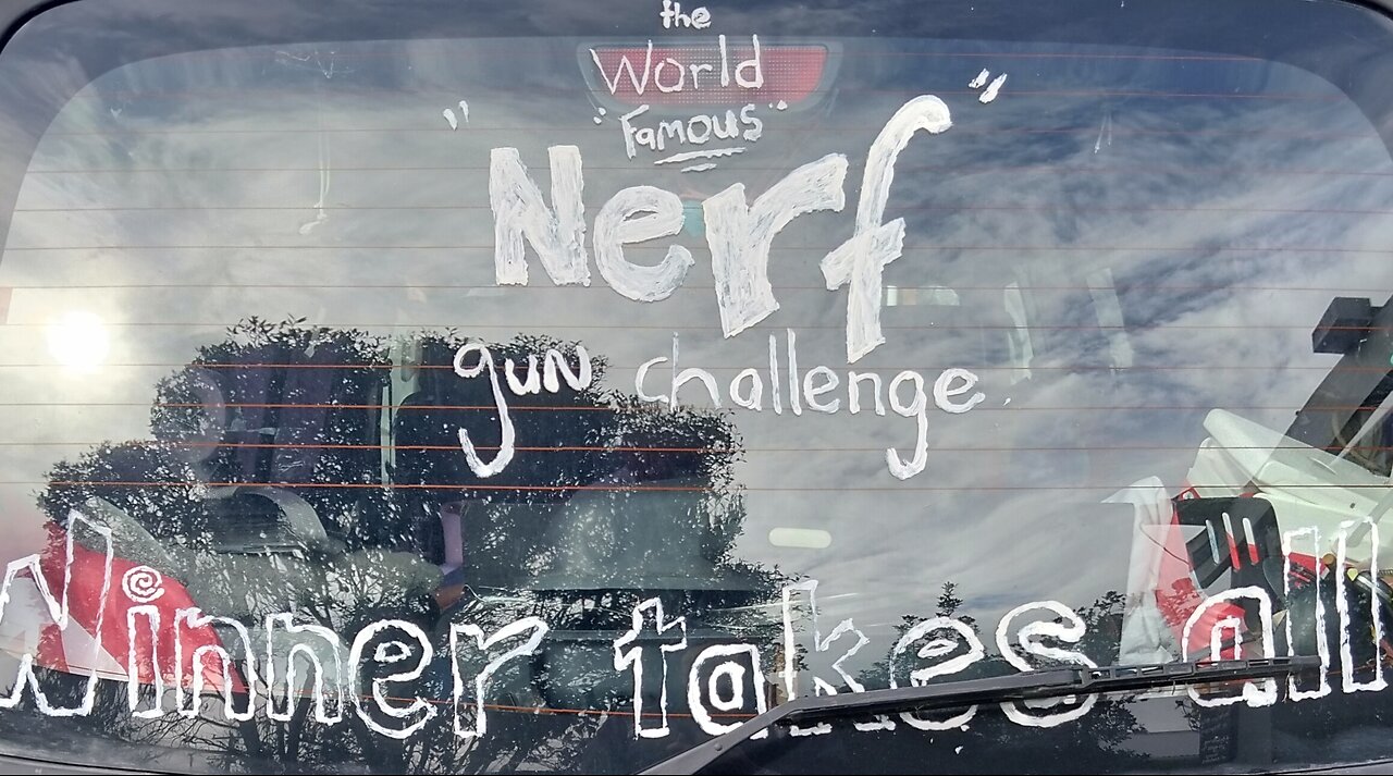 3of3 Declaration: The World Famous Nerf gun challenge.