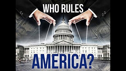 WHO RULES AMERICA??? - documentary
