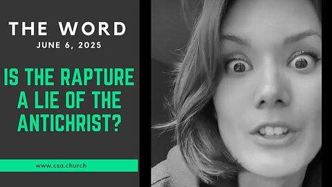 Is the Rapture a lie of the Antichrist?