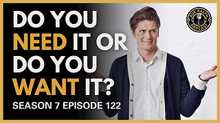 Need It or Want It?