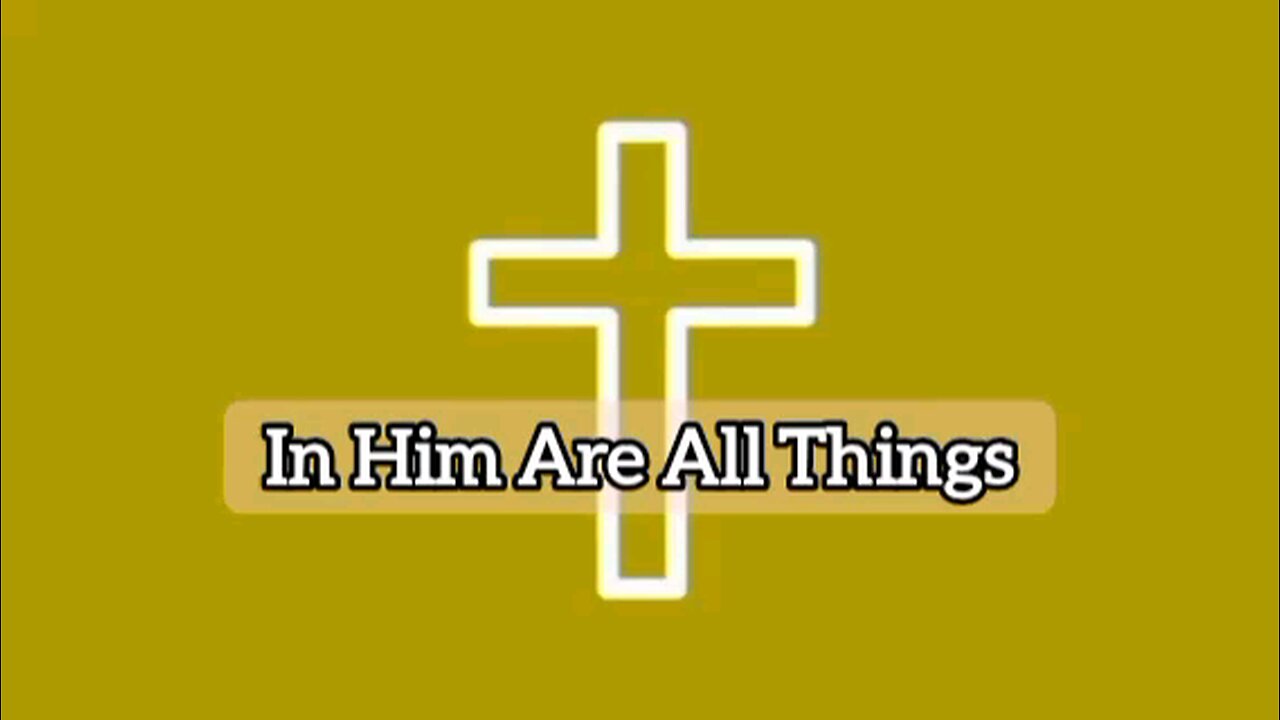 In Him Are All Things: Romans 11:36 - Bible Verse - Bible Quote - Gospel Message - God's Word