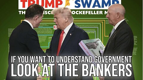 If You Want to Understand Government, Look at the Bankers | Report