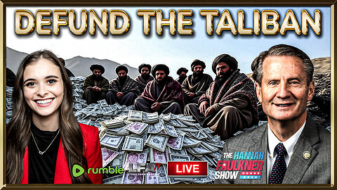DEFUND THE TALIBAN | LIVE WITH HANNAH FAULKNER 5.27.25 3PM