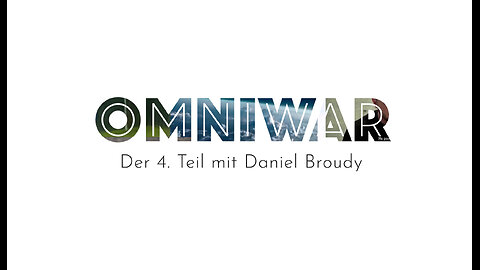 Omniwar Teil 4 | Daniel Broudy
