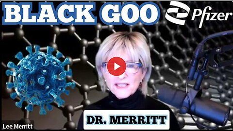 'Lee Merritt' & 'Harald Kautz': Big Pharma's "MRNA BLACK GOO" Medical Interview-Dec 10th