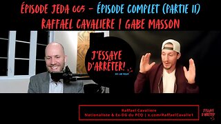 JEDA 005 – Trouver son ancrage politique (Partie II) | Raffael Cavaliere X Gabe Masson