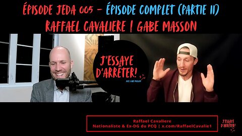 JEDA 005 – Trouver son ancrage politique (Partie II) | Raffael Cavaliere X Gabe Masson