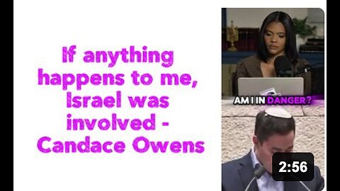 If anything happens to me, Israel was involved - Candace Owens