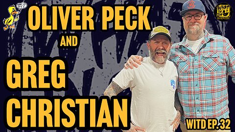 Oliver Peck & Greg Christian (Tattooer) | What In The Duck Podcast Ep. 32
