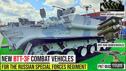 BTT-3F - Russia Begins Trials of New Combat Vehicle to Bolster its Special Forces Regiment.