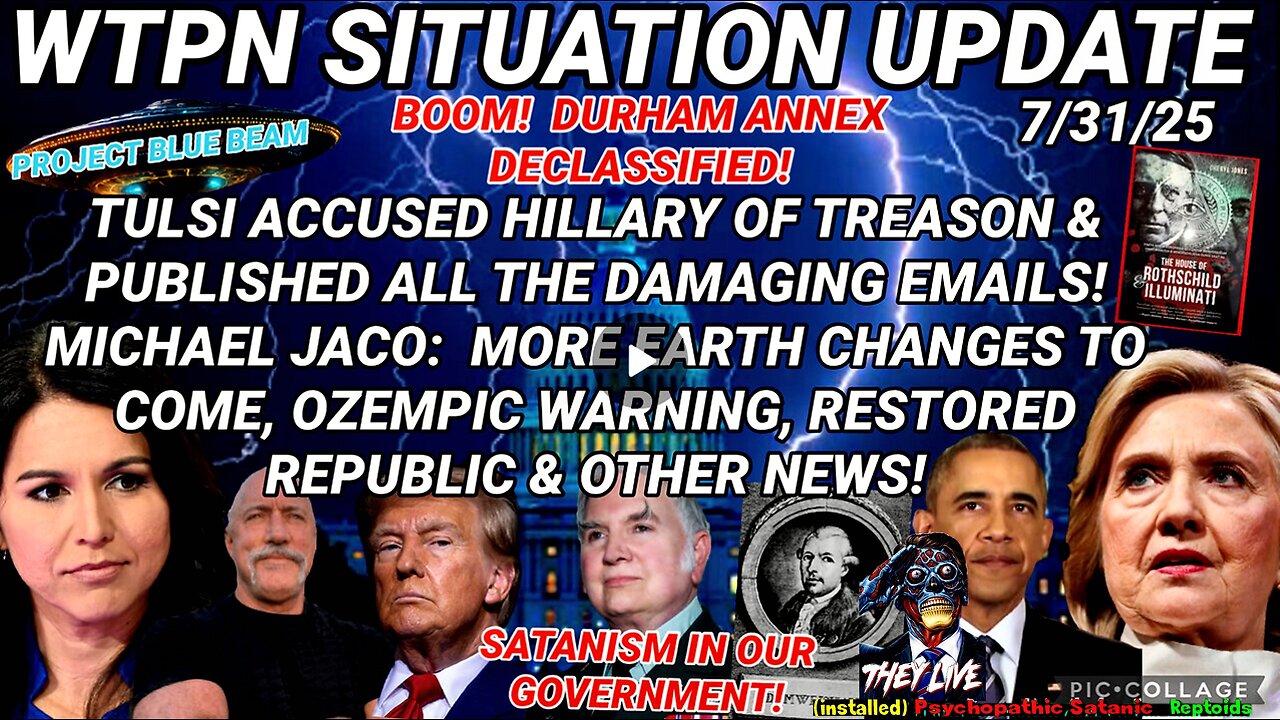WTPN SITUATION UPDATE FEATURING RESTORED REPUBLIC 7/31/25