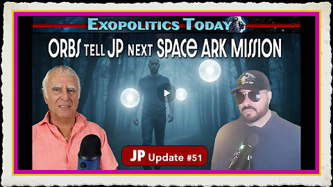 Orbs Tell JP of Next Space Ark Mission, 3iAtlas Medbeds – JP UPdate 51