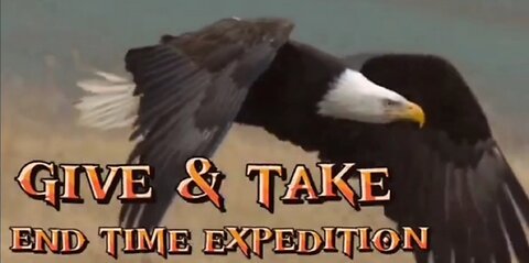 give & take - end time expedition