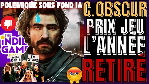 CLAIR OBSCUR DÉPOUILLÉ DE SON PRIX : L'IDÉOLOGIE AVANT L'ART ?