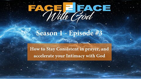 How to Stay Consistent in prayer, and accelerate your Intimacy with God