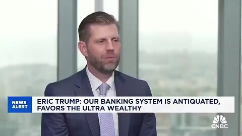 Selon Eric Trump les banques mondiales pourraient disparaître si elles n'adoptent pas les crypto