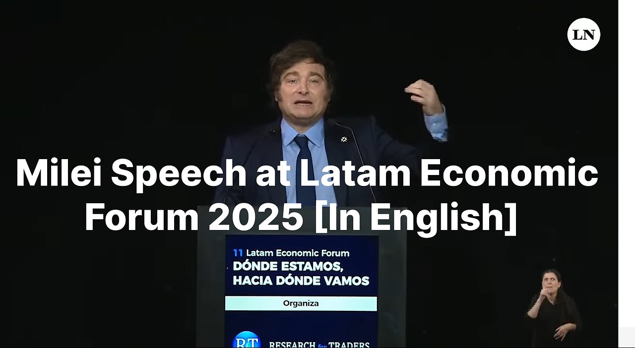 Milei Speech at Latam Economic Forum 2025 [In English]