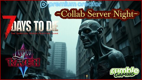 7 Days 2 Die : Collab Server Night! Let's gank some ZOM's!