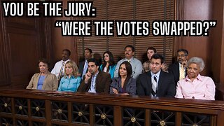 YOU BE THE JURY: Were The Votes Swapped? Is This The Evidence Needed In Elections? You Decide!