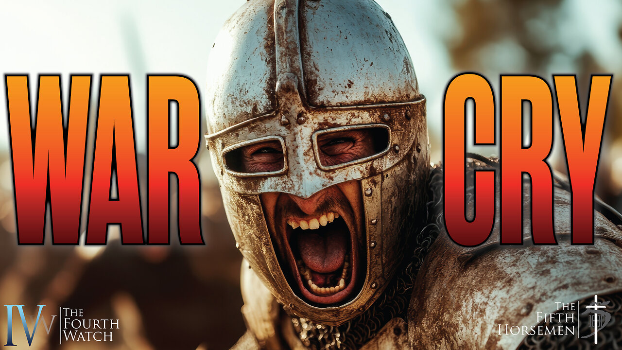 WAR CRY - The shout that starts the Day of the Lord and the downfall of evil worldly kingdoms