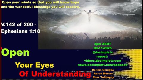 V.142 open your eyes of understanding || 08-11-2025 || DosimpleTV