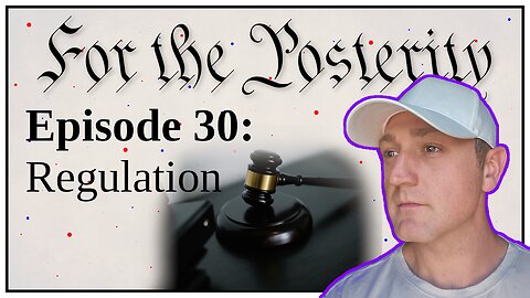 Episode 30 - Regulation