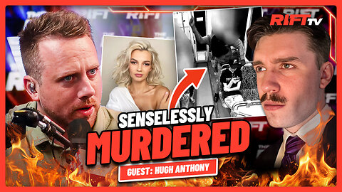 Ukranian Girl Senselessly MURDERED by Black Man.. Trump RESPONDS | The Rift | Guest: Hugh Anthony