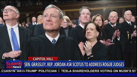 SEN GRASSLEY, REP JORDAN ASK SCOTUS TO ADDRESS ROGUE JUDGES
