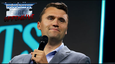 RazörForce Offensive #50 - Charlie Kirk Dead; Now What?