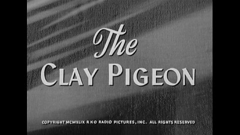 The Clay Pigeon (1949)