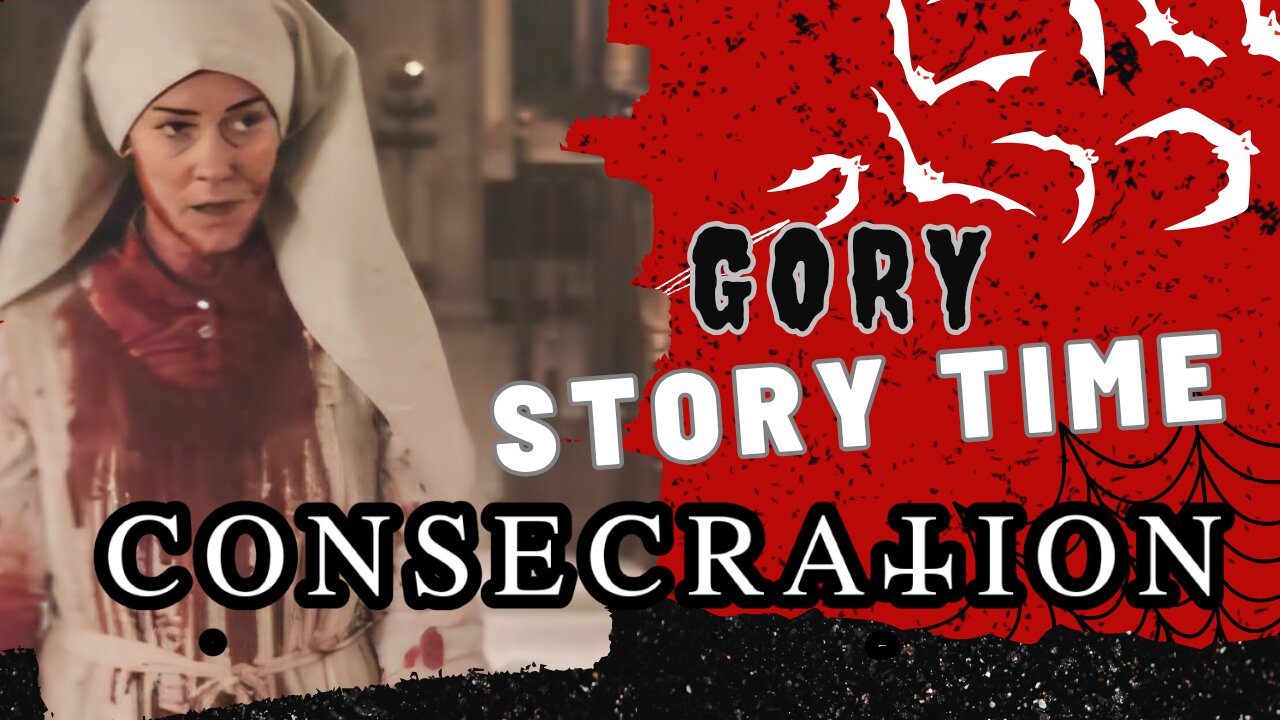 Gory Story Time: Consecration - A Father-Son Horror Movie Deep Dive