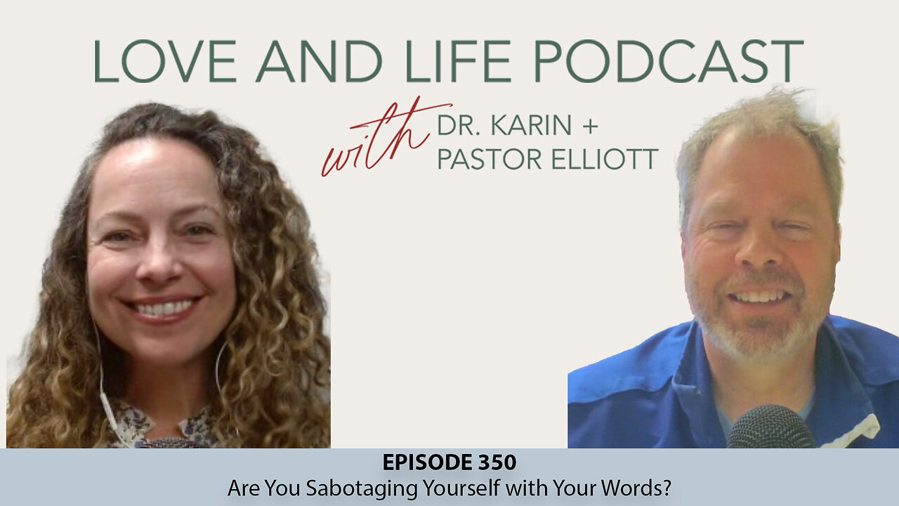 Are You Sabotaging Yourself with Your Words? Ep. 350