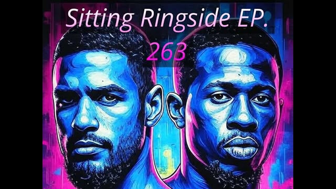 Sitting Ringside Ep. 263