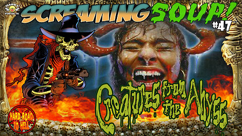 Creatures From the Abyss - Review by Screaming Soup! (Season 5 Ep. 47)