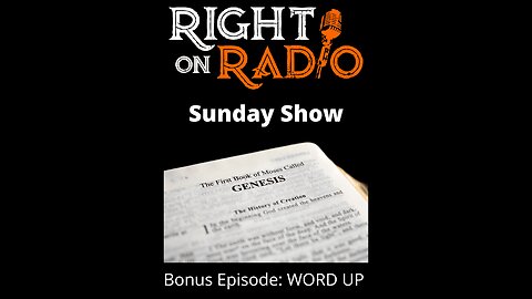 Right On Radio - Sunday Show, Word Up (July 18, 2021)