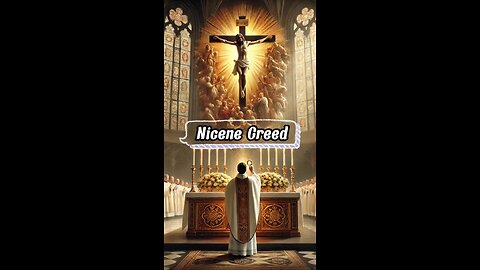 NICENE CREED: FAITH CONFESSED BY THE APOSTLES, TAUGHT BY THE FATHERS, & WITNESSED BY THE MARTYRS