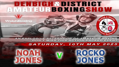 Denbigh A.B.C Presents an Afternoon of Boxing - (Skills) Noah Jones V Rocko Jones 10.05.25