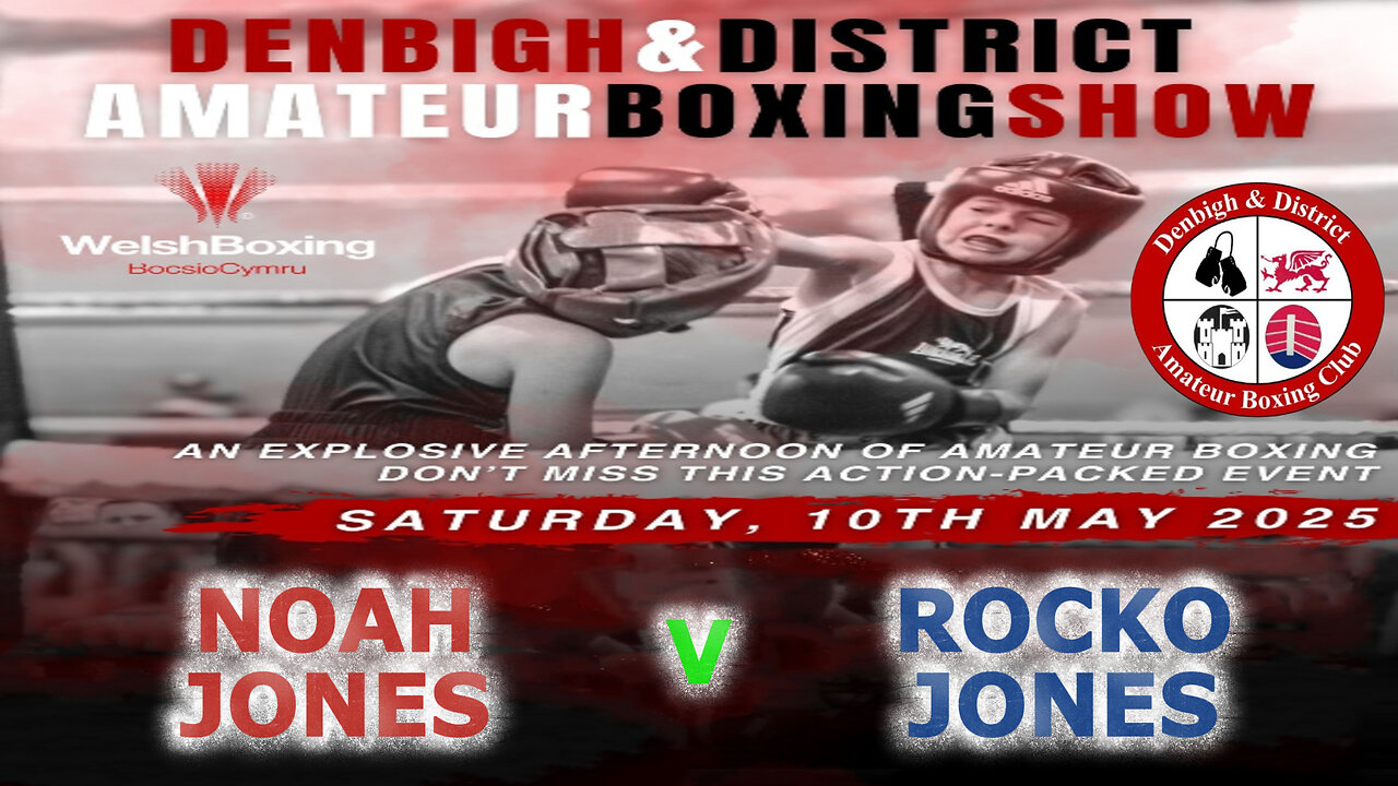 Denbigh A.B.C Presents an Afternoon of Boxing - (Skills) Noah Jones V Rocko Jones 10.05.25