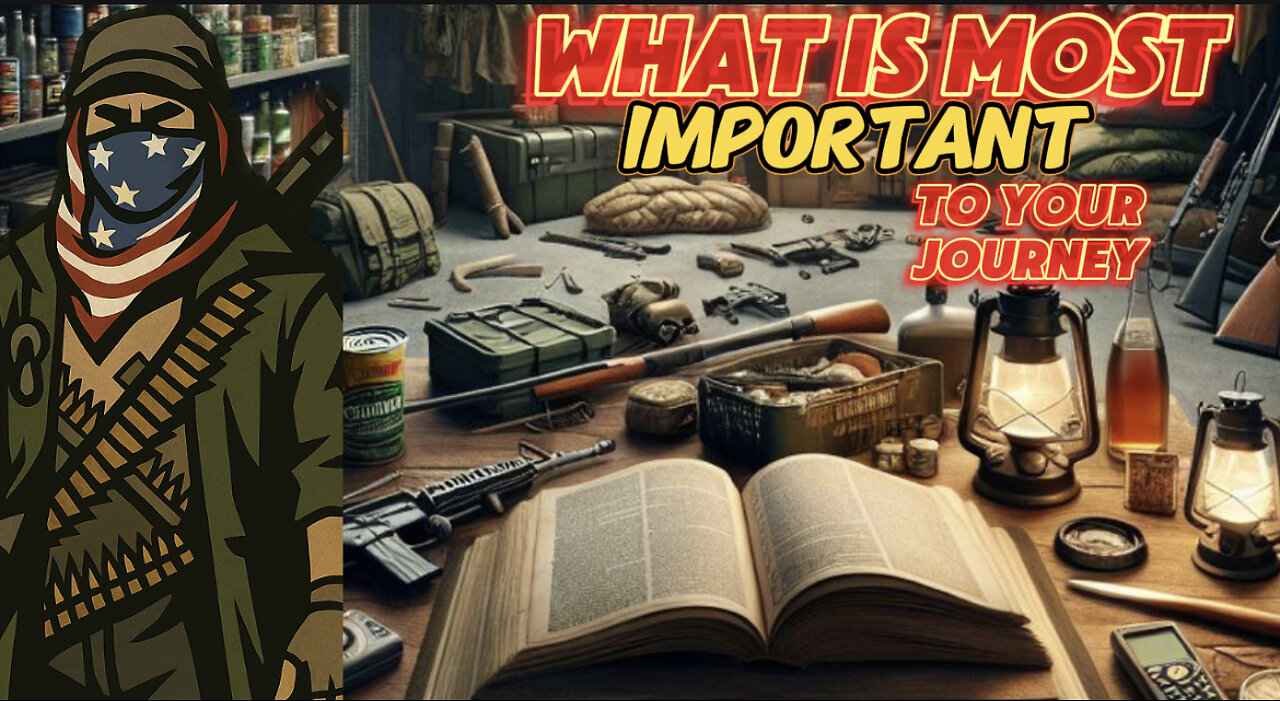WHAT IS MOST IMPORTANT to your Journey in Preparedness