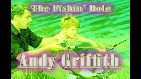 Andy Griffith - Fishin' Hole - Karaoke