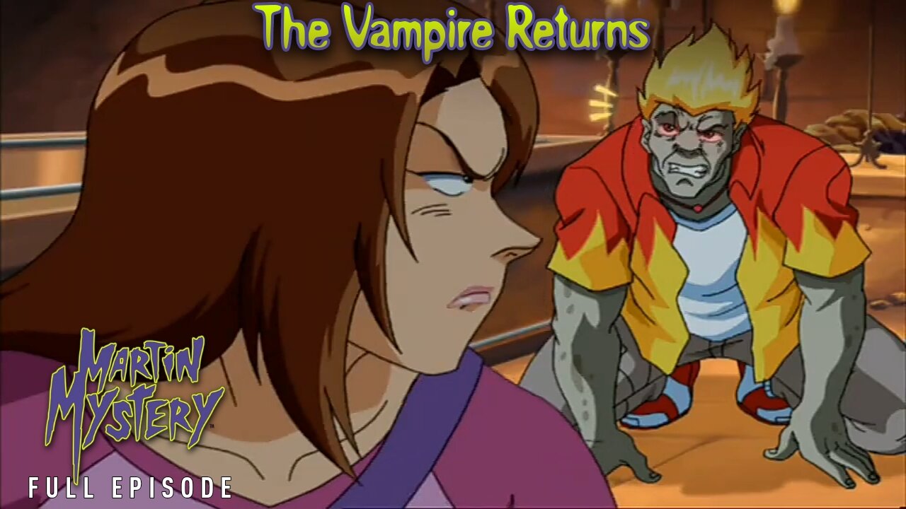FULL EPISODE - Martin Mystery Season 1 - Episode 14: The Vampire Returns