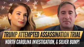Mel K & Ken Silva | Updates: Trump Attempted Assassination Trial, North Carolina Investigation, & Silver Bump! | 9-12-25