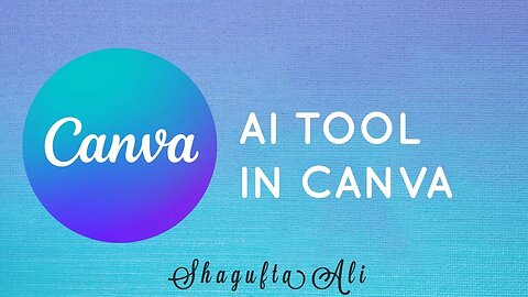 How to use CANVA AI by ShaguftaAli #youtuber #canva #canvatutorial